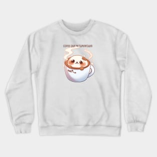 Cute Coffee give me superpower for dog lovers Crewneck Sweatshirt